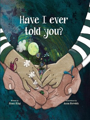 cover image of Have I Ever Told You?